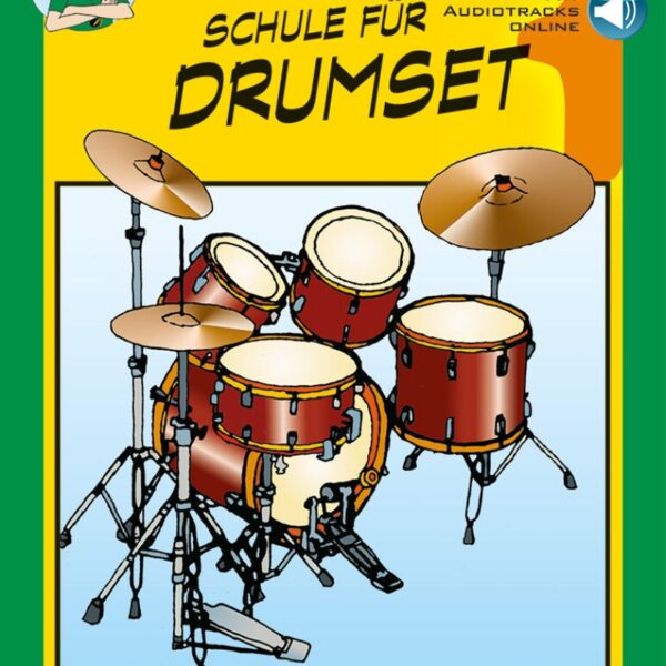 Schule für Drumset 1 (inkl. Online Audio)